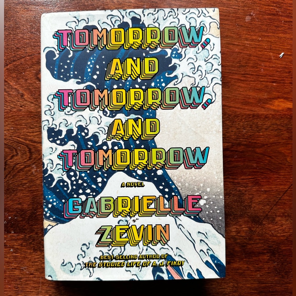 Tomorrow, and Tomorrow, and Tomorrow book